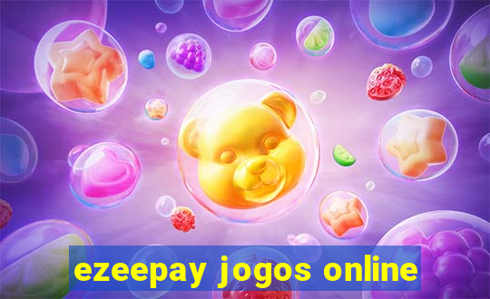 ezeepay jogos online